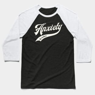 Anxiety by nature Baseball T-Shirt